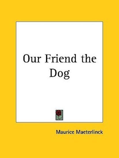 Our Friend the Dog, 1905
