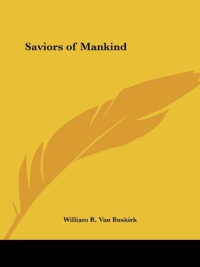 Saviors of Mankind, 1929