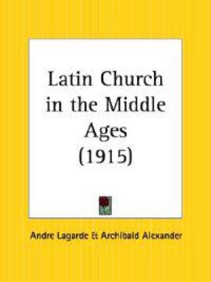 Latin Church in the Middle Ages, 1915