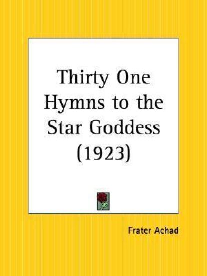 Thirty One Hymns to the Star Goddess, 1923