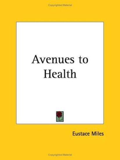 Avenues to Health, 1902