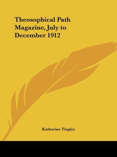 Theosophical Path Magazine July to December 1912