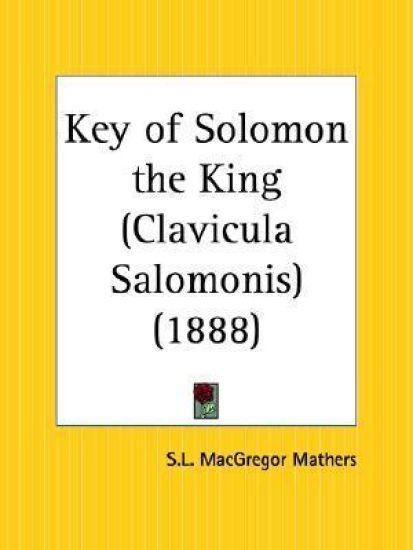 Key of Solomon the King, Clavicula Salomonis, 1888