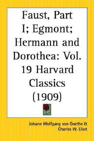 Faust, Part I; Egmont; Hermann and Dorothea