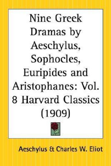 Nine Greek Dramas by Aeschylus, Sophocles, Euripides and Aristophanes