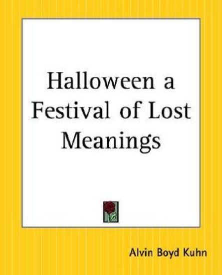 Halloween a Festival of Lost Meanings