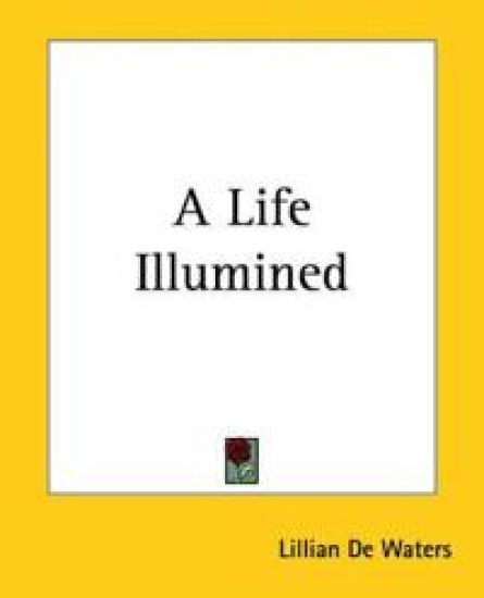 A Life Illumined