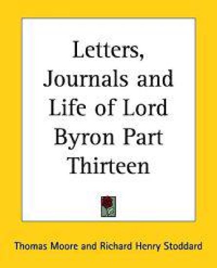 Letters, Journals and Life of Lord Byron