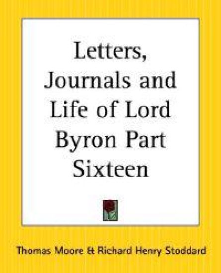 Letters, Journals and Life of Lord Byron