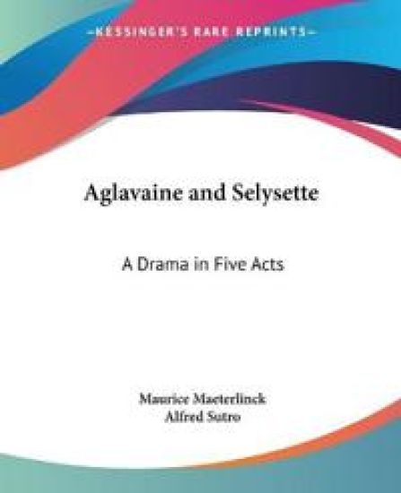 Aglavaine And Selysette