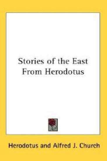 Stories of the East From Herodotus