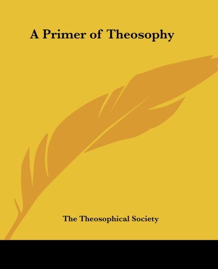 Primer of Theosophy