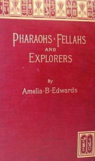 Pharaohs, Fellahs And Explorers