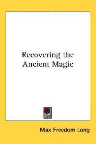 Recovering the Ancient Magic