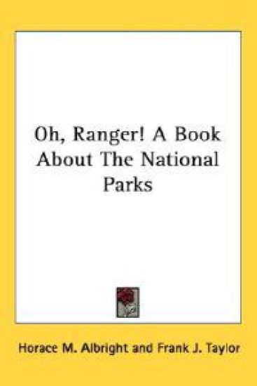 Oh, Ranger! A Book About The National Parks