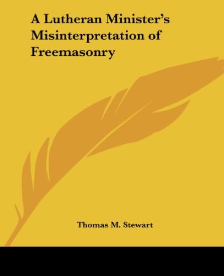 A Lutheran Minister's Misinterpretation of Freemasonry