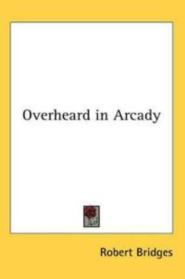 Overheard in Arcady