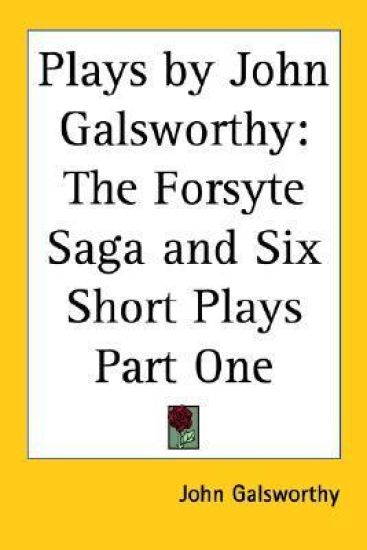 Plays by John Galsworthy