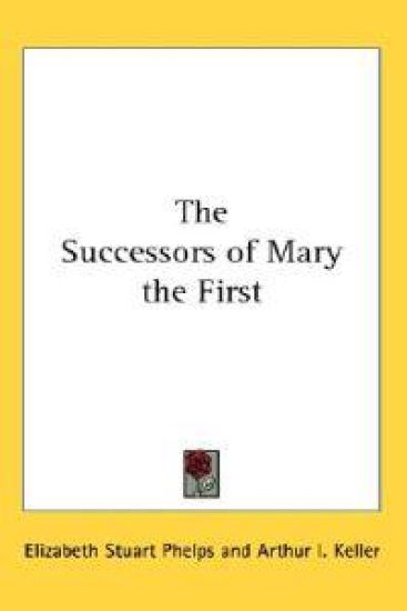 The Successors of Mary the First