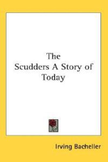 Scudders A Story of Today