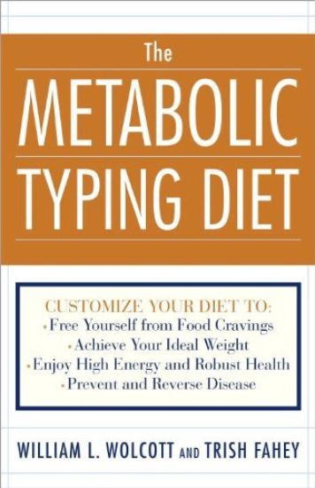 The Metabolic Typing Diet