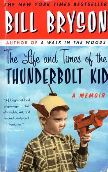 The Life and Times of the Thunderbolt Kid: A Memoir