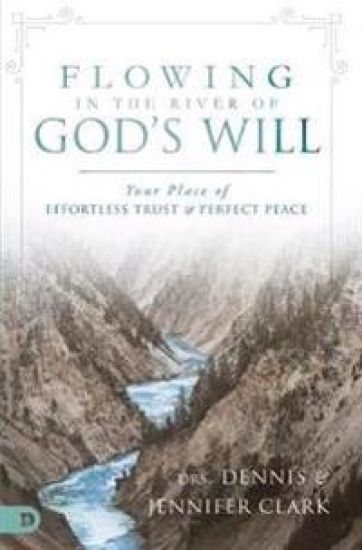Flowing in the River of God's Will