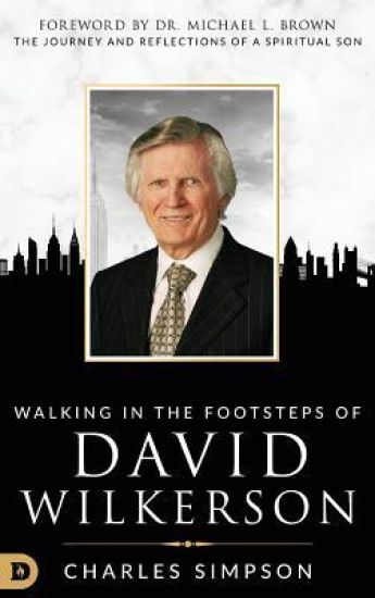 Walking in the Footsteps of David Wilkerson