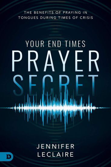 Your End Times Prayer Secret