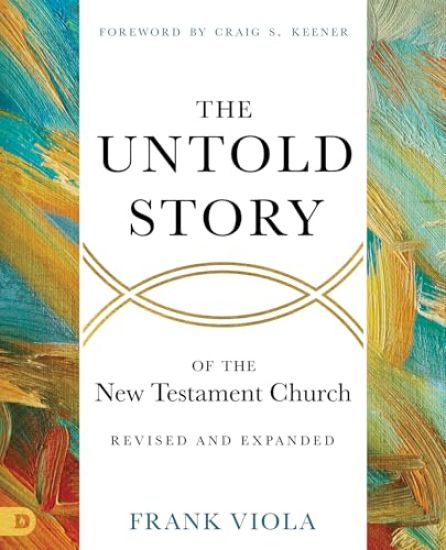 Untold Story of the New Testament Church