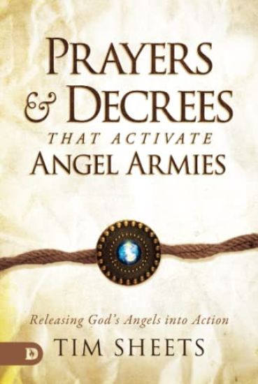 Prayers and Decrees that Activate Angel Armies