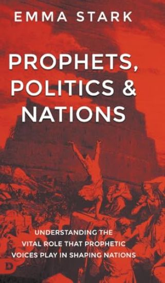 Prophets, Politics, and Nations