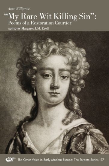 "My Rare Wit Killing Sin" – Poems of a Restoration Courtier