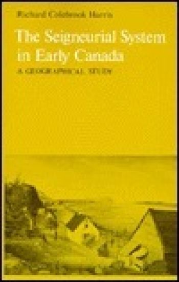 The Seigneurial System in Early Canada