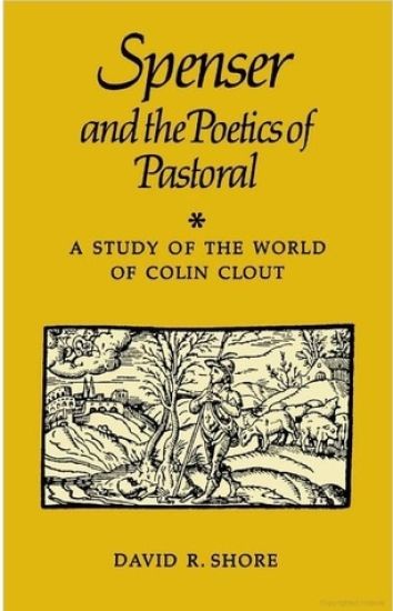 Spenser and the Poetics of Pastoral