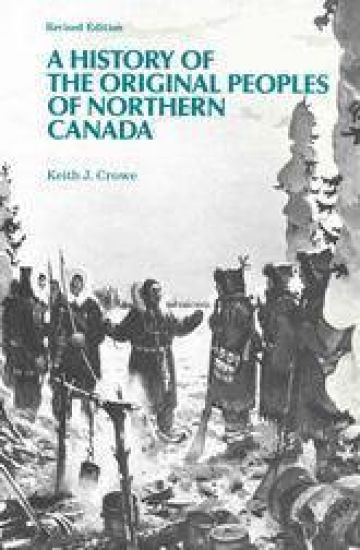 A History of the Original Peoples of Northern Canada