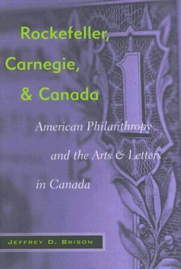 Rockefeller, Carnegie, and Canada