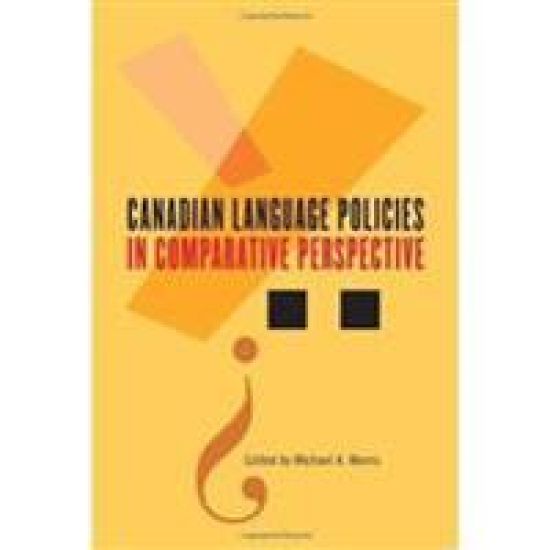 Canadian Language Policies in Comparative Perspective