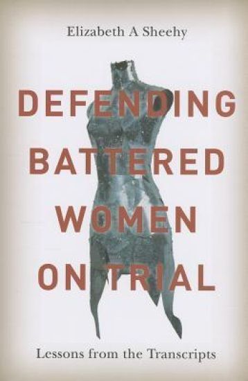 Defending Battered Women on Trial