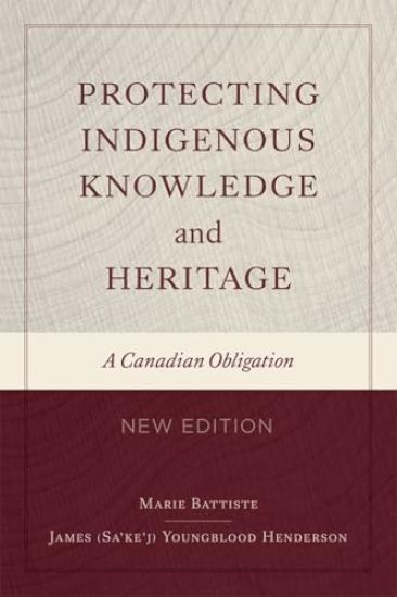 Protecting Indigenous Knowledge and Heritage, New Edition