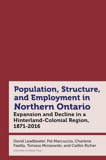 Northern Ontario in Historical Statistics, 1871–2021