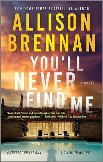 You'll Never Find Me: An Angelhart Investigations Novel