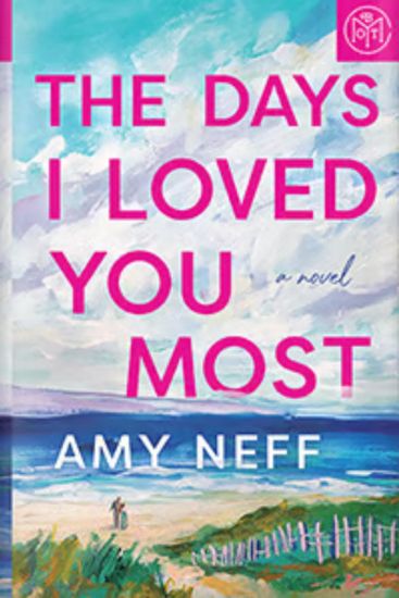 The Days I Loved You Most