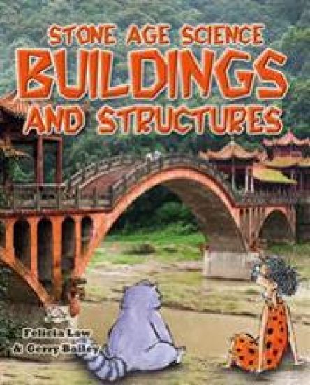 Stone Age Science: Buildings and Structures