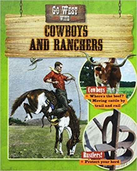 Go West with Cowboys and Ranchers