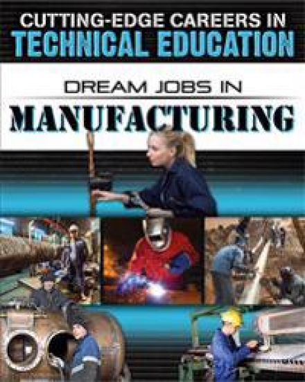 Dream Jobs in Manufacturing