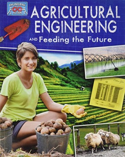 Agricultural Engineering and Feeding the Future