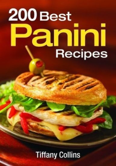 200 Best Panini Recipes