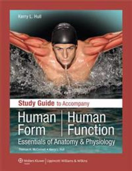 Study Guide to Accompany Human Form Human Function
