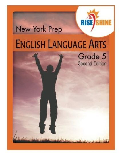 Rise & Shine New York Prep Grade 5 English Language Arts